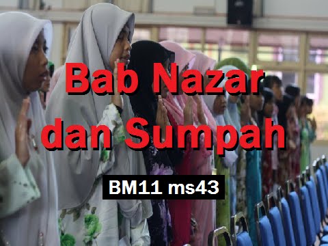2010/04/26 Ustaz Shamsuri 603 - Bab Nazar dan Sumpah - BM11 ms43