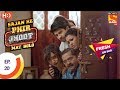 Sajan Re Phir Jhoot Mat Bolo सजन रे फिर झूठ मत बोलो Ep 20 19th Jun