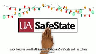 The University of Alabama SafeState and College of Continuing Studies  Happy Holidays