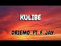 Driemo Kulibe Ft F Jay Mzaliwa Album Lyrics