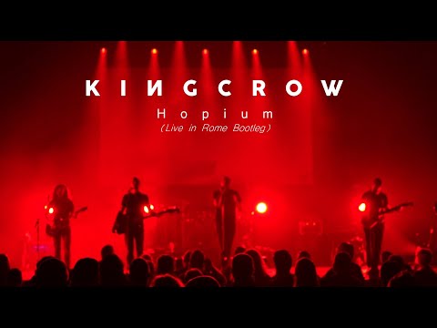 KINGCROW - Hopium (live in Rome bootleg)