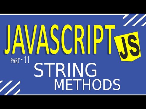 Javascript Tutorial For Beginners Fast Learning Part 11 String Methods