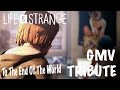 To The End Of The World - Life Is Strange GMV ...