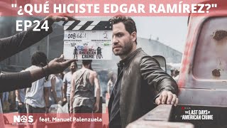 ¿Qué hiciste Edgar Ramírez? (feat. Manuel Palenzuela) | NQS EP24 video