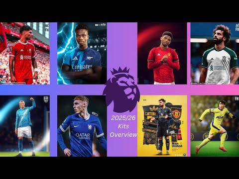 PREMIER LEAGUE 2025/26 Confirmed Kits Overview 🔥🔥🔥...