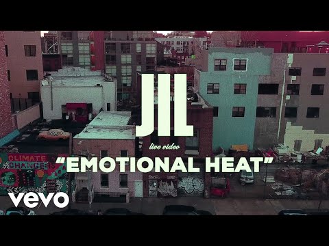 JIL - Emotional Heat (live video)