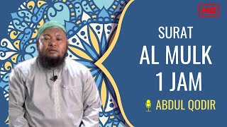 Download lagu SURAT AL MULK  1 JAM USTADZ ABDUL QODIR HD TERMERDU (BEAUTIFUL VOICE QURAN)!!! mp3
