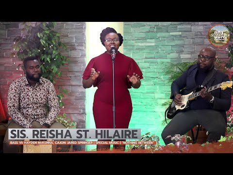 Sis. Reisha St. Hilaire | Nothing Between