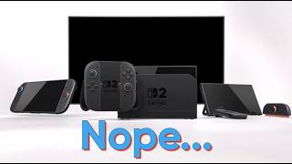 I Do NOT Want a Switch 2