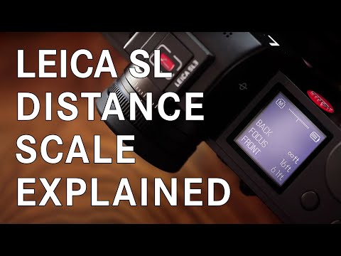 Leica SL Distance Scale Explained: Improve Your Landscape Photography with This Hidden Feature