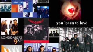 Londonbeat: You Love and Learn
