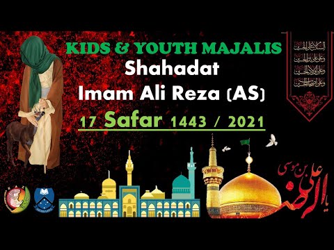 Shahadat Imam Ali Reza (AS) - Shab e 17th Safar 1443/2021