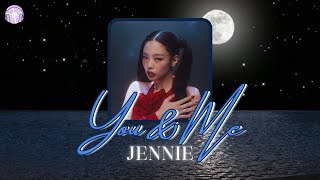 (Vietsub + Lyrics) You & Me - JENNIE | I love you and me, dancing in the moonlight