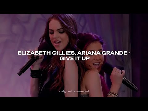Elizabeth Gillies, Ariana Grande - Give It Up (Sub. Español + Lyrics/Letras)