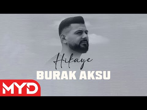 Burak Aksu - Hikaye