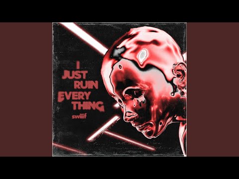 I Just Ruin Everything