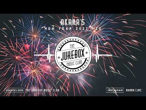 The Jukebox Music Club - Akara's New Year Mix (2022)