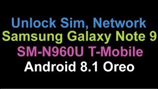 Unlock Sim Samsung Galaxy Note 9 T-Mobile N960U USA