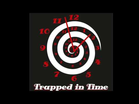Trapped In Time