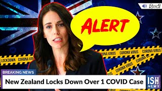 New Zealand Locks Down Over 1 COVID Case