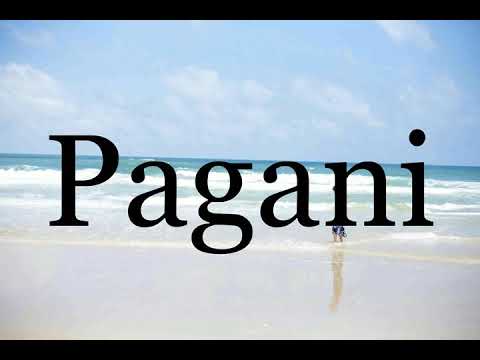 How To Pronounce Pagani🌈🌈🌈🌈🌈🌈Pronunciation Of Pagani
