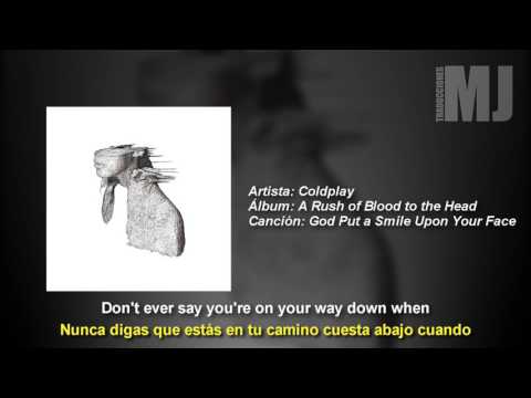 Letra Traducida God Put a Smile Upon Your Face de Coldplay