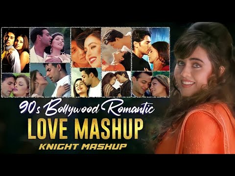 90s Bollywood Romantic Love Mashup | Chillout Love Mashup | #90smashup | Knight Mashup Km Music |