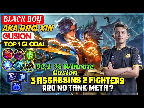 3 Assassins 2 Fighters, RRQ No Tank Meta ? | Top 1 Global Gusion | BLACK BOY [ XIN ] Mobile Legends