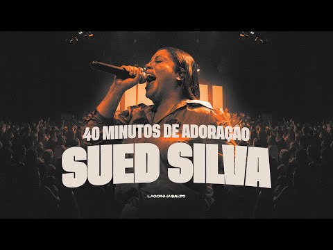SUED SILVA | REACENDE A CHAMA + EXISTE VIDA AÍ + EU NAVEGAREI + AGNUS DEI + YESHUA E OUTRAS ao vivo