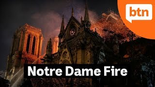 Notre Dame goes up in flames - Today&#39;s Biggest News