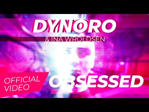 Dynoro Ina Wroldsen Obsessed