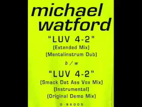 Michael Watford - Luv 4-2 (Extended Mix)