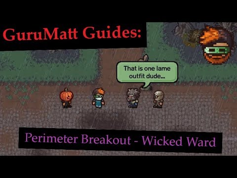 GuruMatt Guides: Perimeter Breakout [Solo/Multiplayer] - Wicked Ward - The Escapists 2