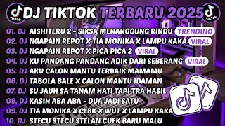Download lagu DJ TIKTOK TERBARU 2025-🎵DJ AISHITERU 2 - SIKSA MENANGGUNG RINDU🎵DJ NGAPAIN REPOT X TIA MONIKA  mp3 Download lagu DJ TIKTOK TERBARU 2025-🎵DJ AISHITERU 2 - SIKSA MENANGGUNG RINDU🎵DJ NGAPAIN REPOT X TIA MONIKA  mp3