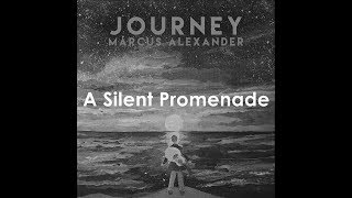 A Silent Promenade Music Video