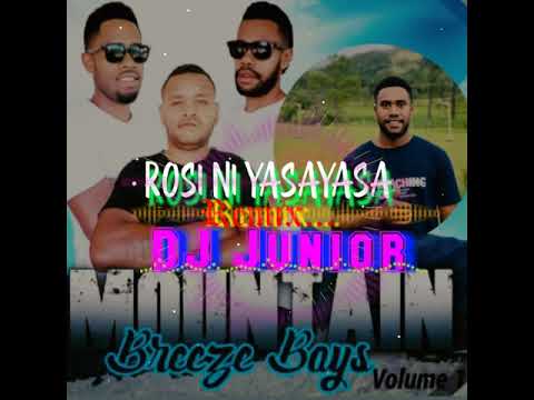 ROSI NI YASAYASA - REMIX (Mountain Breeze Boys Ft Dj Junior)