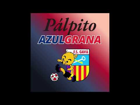 PÁLPITO AZULGRANA GAVÁ FS