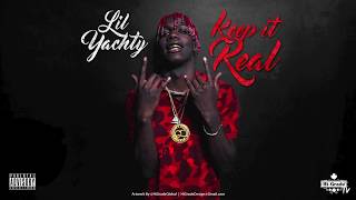 Lil Yachty - Keep It Real (Official Audio) (2016 NEW CDQ)