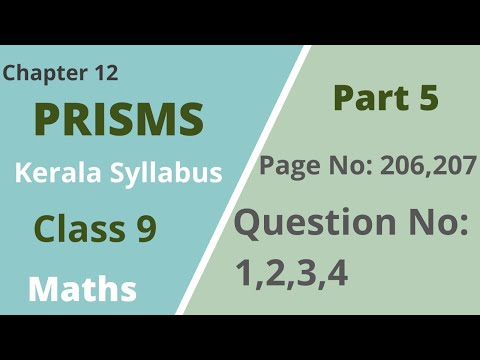 Class 9 | Maths | Chapter 12 | Prisms | Page No:206,207;Question No:1,2,3,4| Kerala Syllabus| Part 5