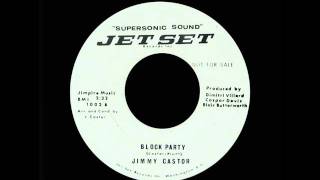 Jimmy Castor - Block Party