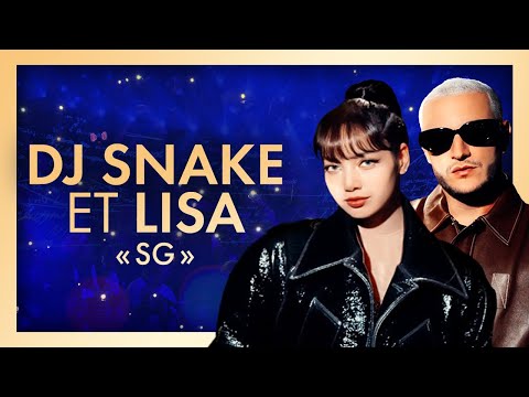DJ Snake & LISA (Blackpink) 