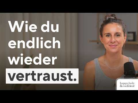 How to finally TRUST again, even when you doubt or have been hurt | including meditation!