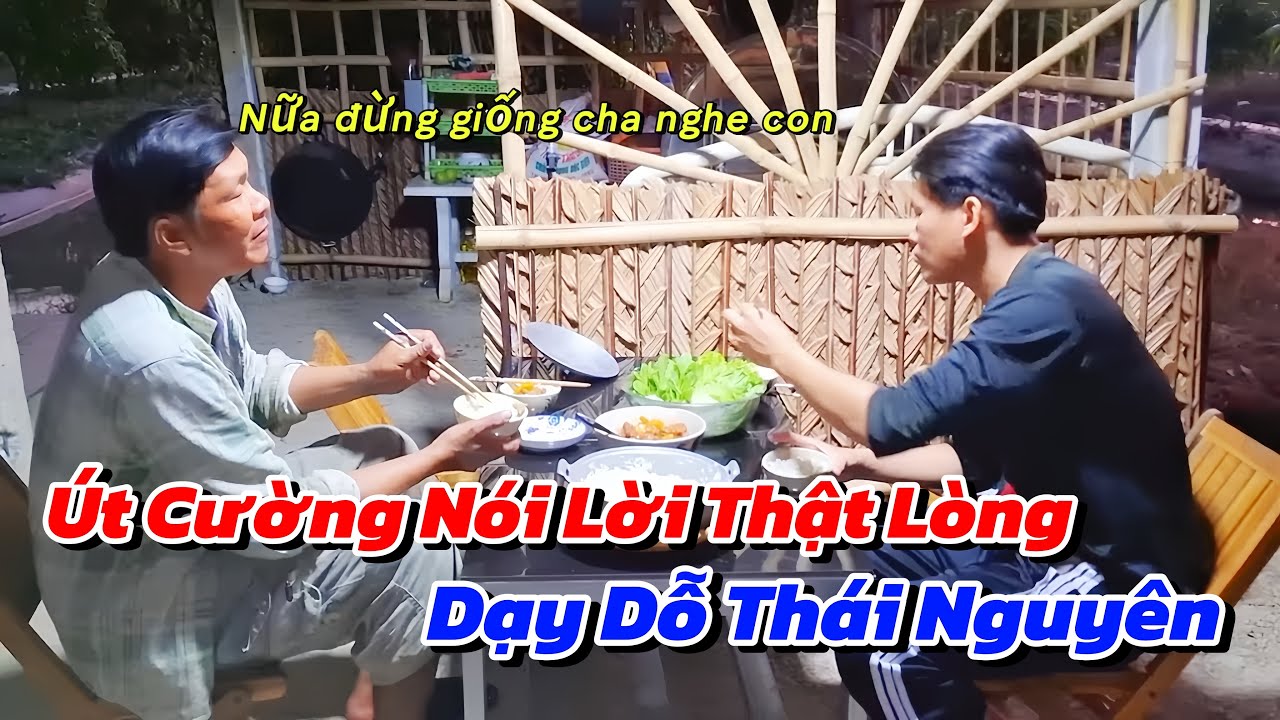 Lời Nói Đầy Cảm Xúc Khi Út Cường Dạy Dỗ Thái Nguyên “Đừng Giống Như Cha Nha Con” 