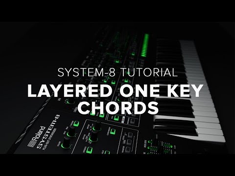 Roland SYSTEM-8 How-To: Layered One Key Chords