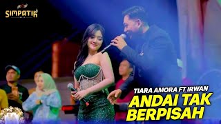 Download lagu TIARA AMORA FT IRWAN - ANDAI TAK BERPISAH - SIMPATIK MUSIC - BINUANG TAPIN KALIMANTAN SELATAN mp3