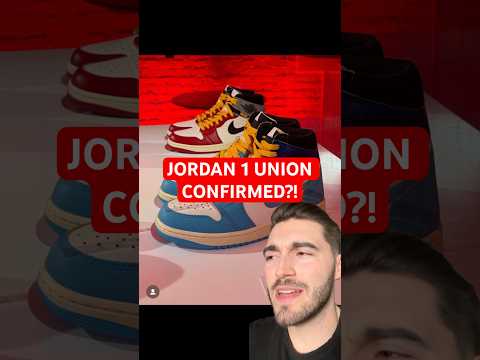 NEW UNION JORDAN 1 CONFIRMED?! DROP DATE UPDATES!