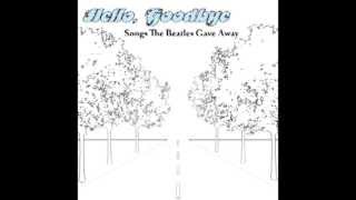 Cat Call - Hello, Goodbye: Songs the Beatles Gave Away - CMH Records