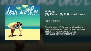 Heritage (My Mother, My Father and Love)