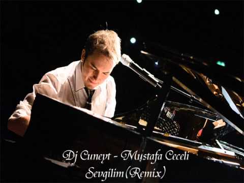 Dj Cuneyt   Mustafa Ceceli SevgilimRemix