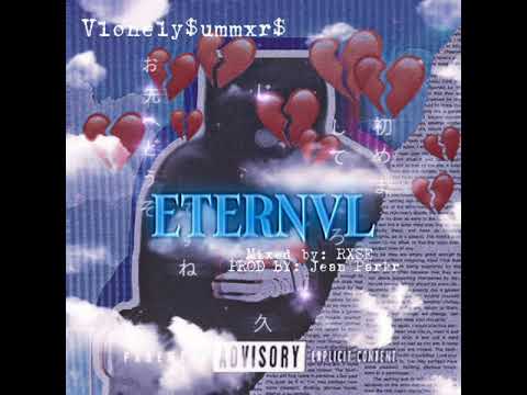 Vlonely$ummxr$-ETERNVL(Prod JeanParkr)